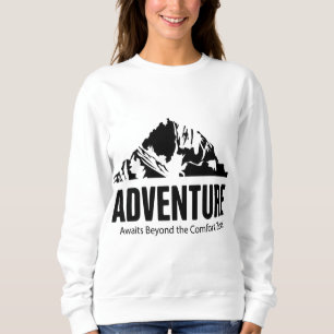 Adventure Awaits Beyond the Comfort Zone Sweatshirt