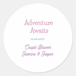 adventure awaits couple shower name date pink blue classic round sticker