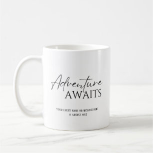 Adventure awaits, custom  coffee mug