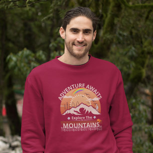 "Adventure Awaits-Explore the mountains" design Sweatshirt