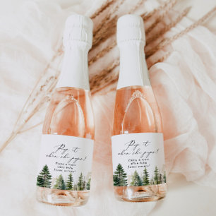 Adventure awaits forest Pop it when she pops Sparkling Wine Label