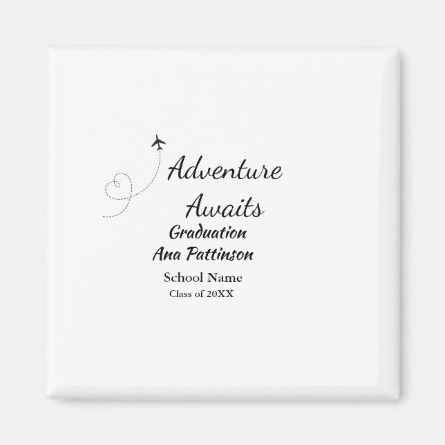 Adventure awaits graduation add name school year magnet (Front)