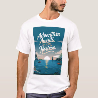 Adventure awaits, just beyond the horizon T-Shirt