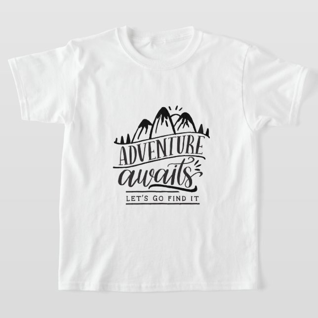 Adventure Awaits, Let's Find It T-Shirt (Laydown)