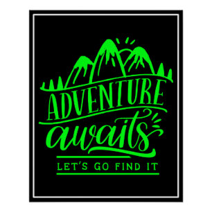 Adventure Awaits Let's Go Find It  Poster