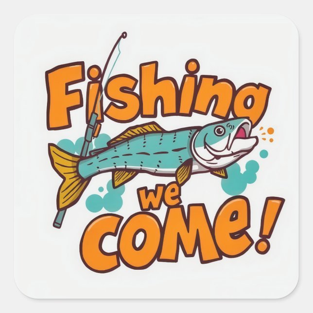 Adventure Awaits: Let's Go Fishing! Square Sticker (Front)