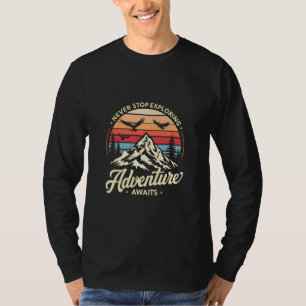 Adventure Awaits - Never Stop Exploring T-Shirt