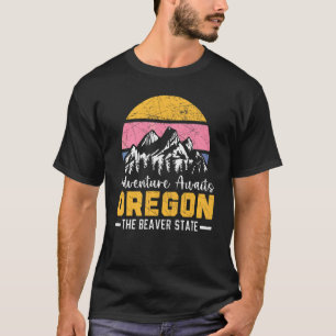 Adventure Awaits Oregon The Beaver State Usa Ameri T-Shirt