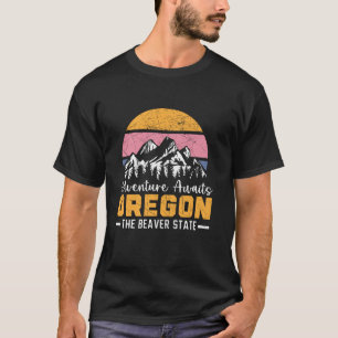 Adventure Awaits Oregon The Beaver State USA Ameri T-Shirt