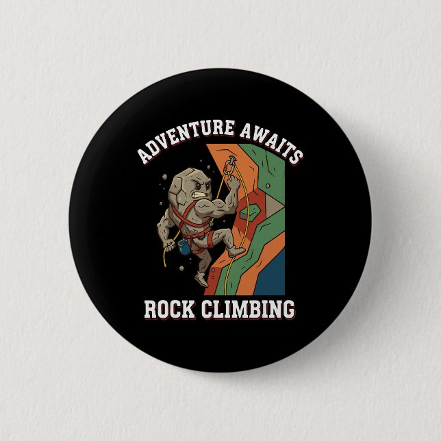 Adventure Awaits Rock Climbing Fun Art  6 Cm Round Badge (Front)