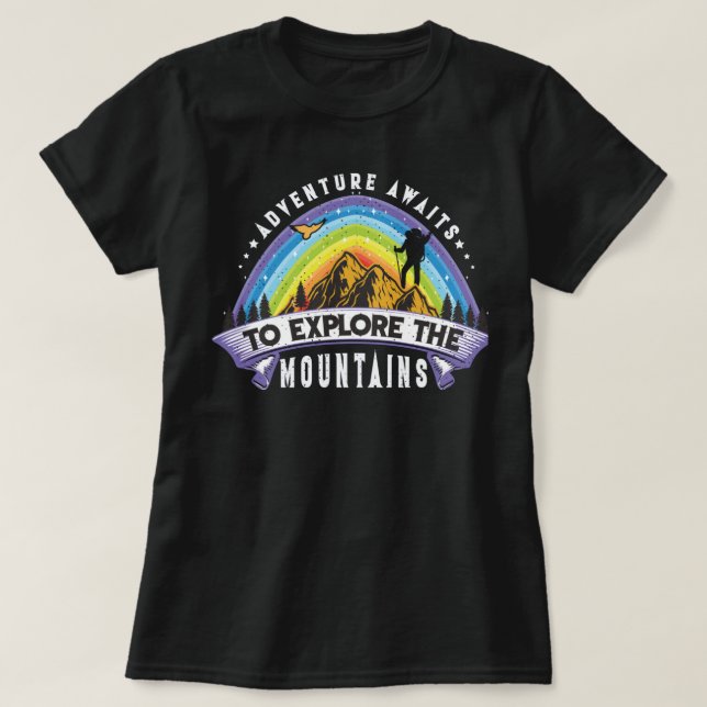 Adventure Awaits To Explore The Mountains T-Shirt (Design Front)