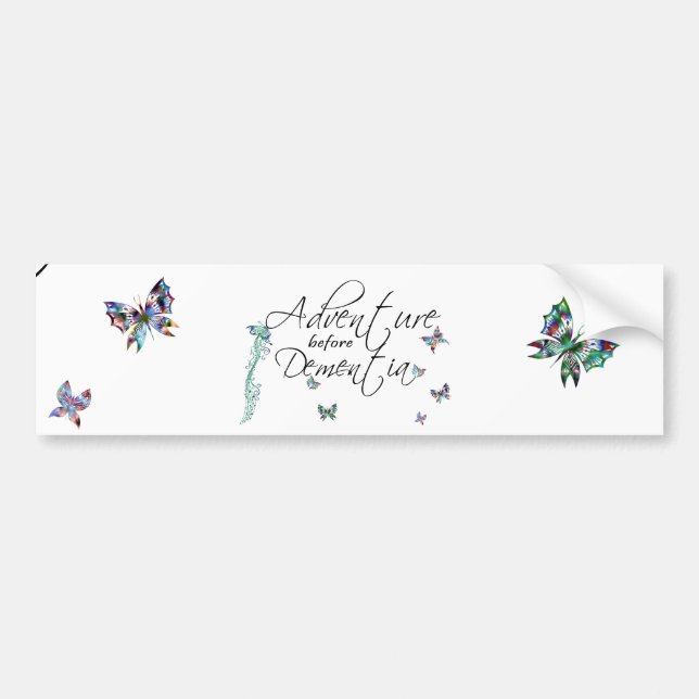 Adventure before Dementia Bumper Sticker (Front)
