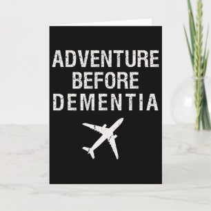 Adventure Before Dementia Funny Plane Travel Retir Card