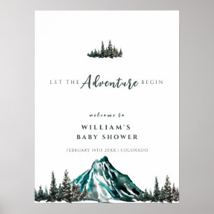 Adventure Begin Mountain Pine Baby Shower Welcome Poster
