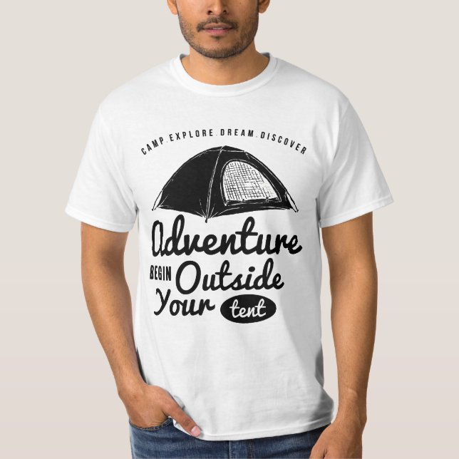 Adventure Begin Outside Your Tent T-Shirt (Front)