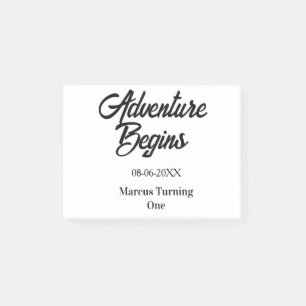 Adventure begins 1st birthday name date simple min post-it notes