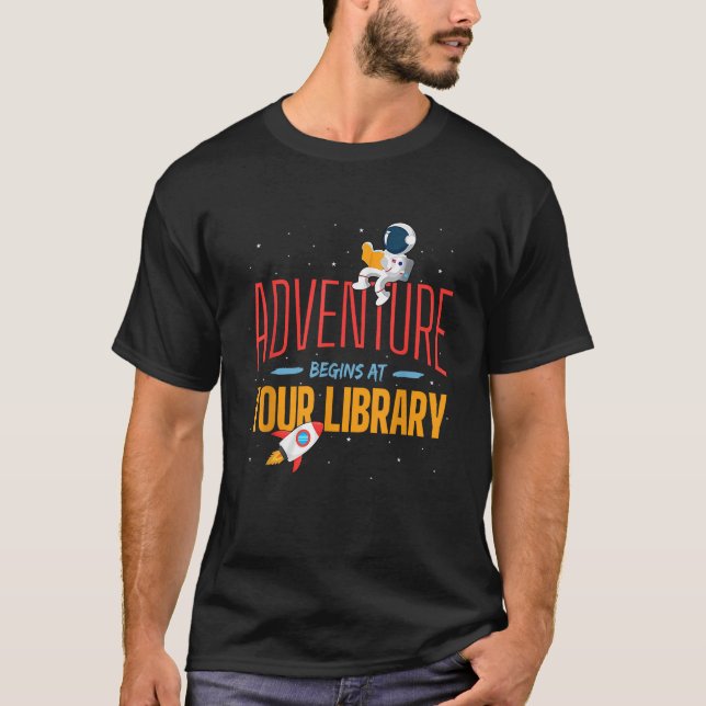 Adventure Begins At Your Library Summer Reading Pr T-Shirt (Front)