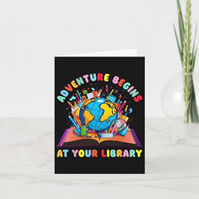Adventure Begins At Your Library Teacher Reading L Card (Front)