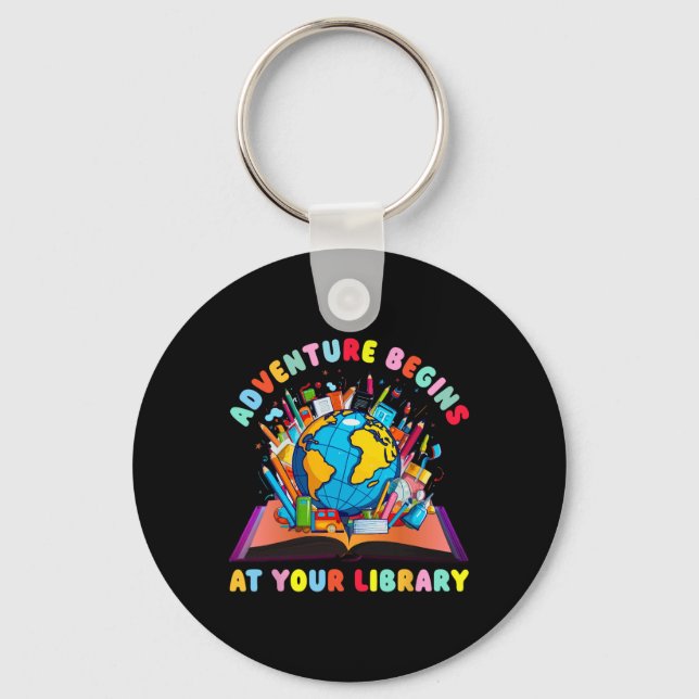 Adventure Begins At Your Library Teacher Reading L Key Ring (Front)