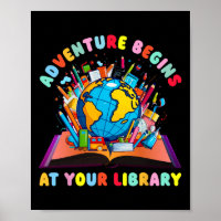 Adventure Begins At Your Library Teacher Reading L