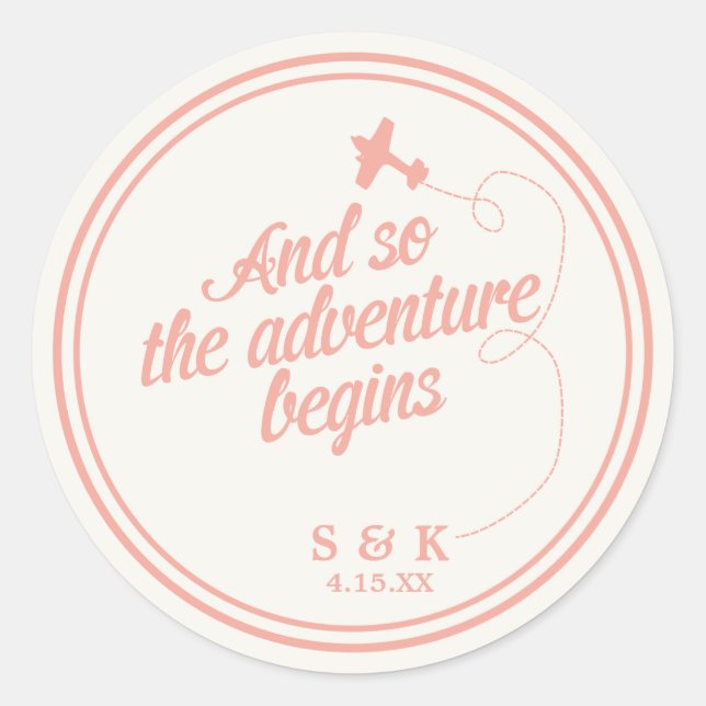 Adventure Begins | Destination Wedding - Pink Classic Round Sticker (Front)
