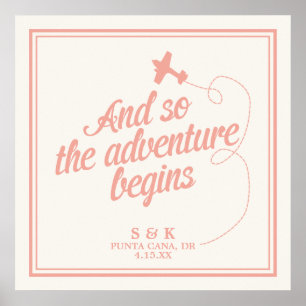Adventure Begins   Destination Wedding - Pink Poster