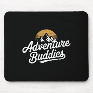 Adventure Buddies Mountain Hiker Hiking Funny Coup Mouse Pad