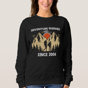 Adventure Buddies Since 2006 Hiking Partner Sweatshirt