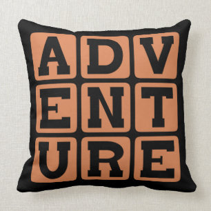 Adventure, Exciting Experience Cushion