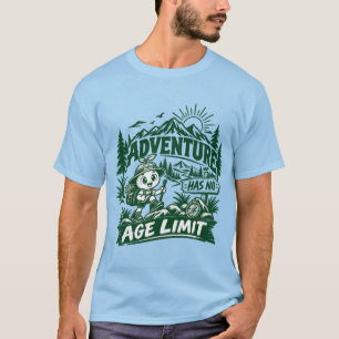 Adventure Has No Age Limit Outdoor T-Shirt