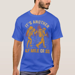 Adventure Hike Lover Outdoor Funny Hiker Nature Hi T-Shirt