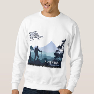 Adventure Hiking, Adventure in Every Step Sweatshirt