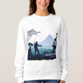 Adventure Hiking, Adventure in Every Step Sweatshirt