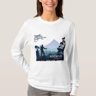 Adventure Hiking, Adventure in Every Step T-Shirt