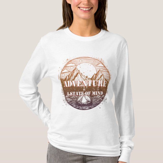 Adventure Hiking, Adventure is a State of Mind T-Shirt (Front)