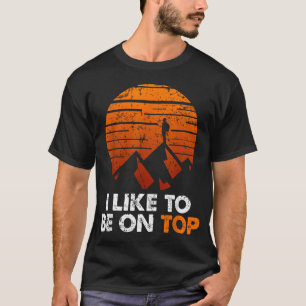 Adventure Hiking I Like To Be On Top