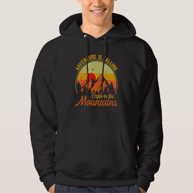 Adventure Is Calling Explore The Montains  Camping Hoodie (Front)