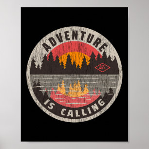 Adventure Is Calling Get Wild - Camping Hiking Out Poster
