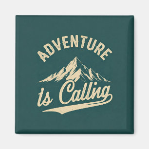 Adventure is calling magnet