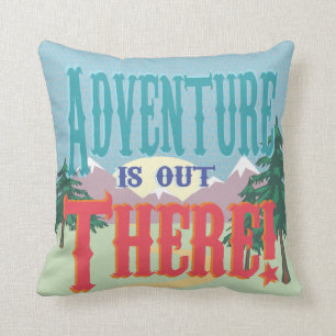 Adventure is Out There Pillow