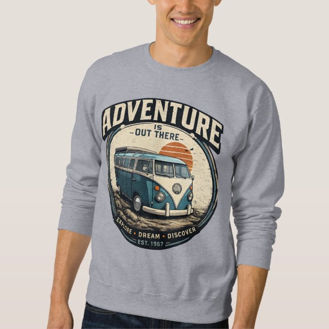 Adventure Is Out There – Retro Camper Van Graphic  Sweatshirt (Front)