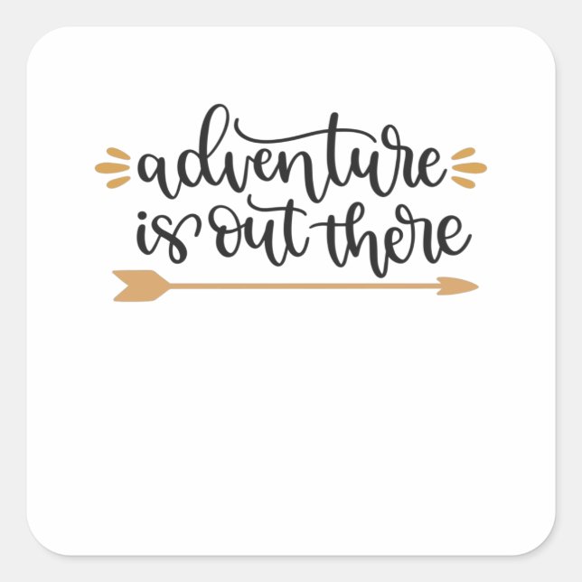 adventure is out there square sticker (Front)