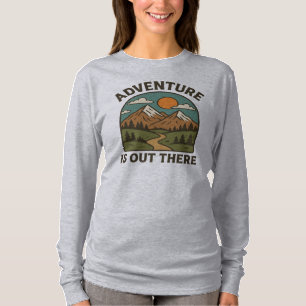 Adventure is Out There T-Shirt Design Inspiring