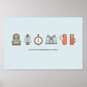 ADVENTURE IS WORTHWHILE IN ITSELF POSTER