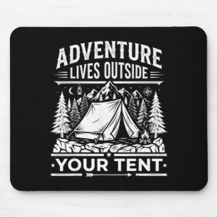 Adventure lives outside tent camping hiking - mouse pad