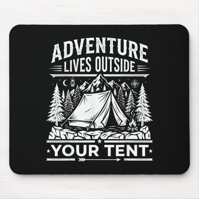 Adventure lives outside tent camping hiking - mouse pad (Front)