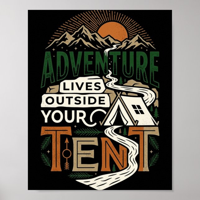 Adventure lives outside tent camping hiking poster (Front)