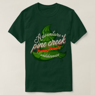Adventure Pine Creek Pennsylvania wilderness tree T-Shirt