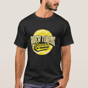Adventure River Tubing Float Trip River Tubing Squ T-Shirt