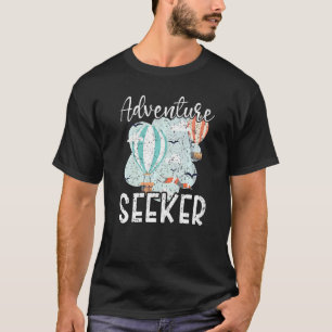 Adventure Seeker Hot Air Balloon  Balloon Ride T-Shirt